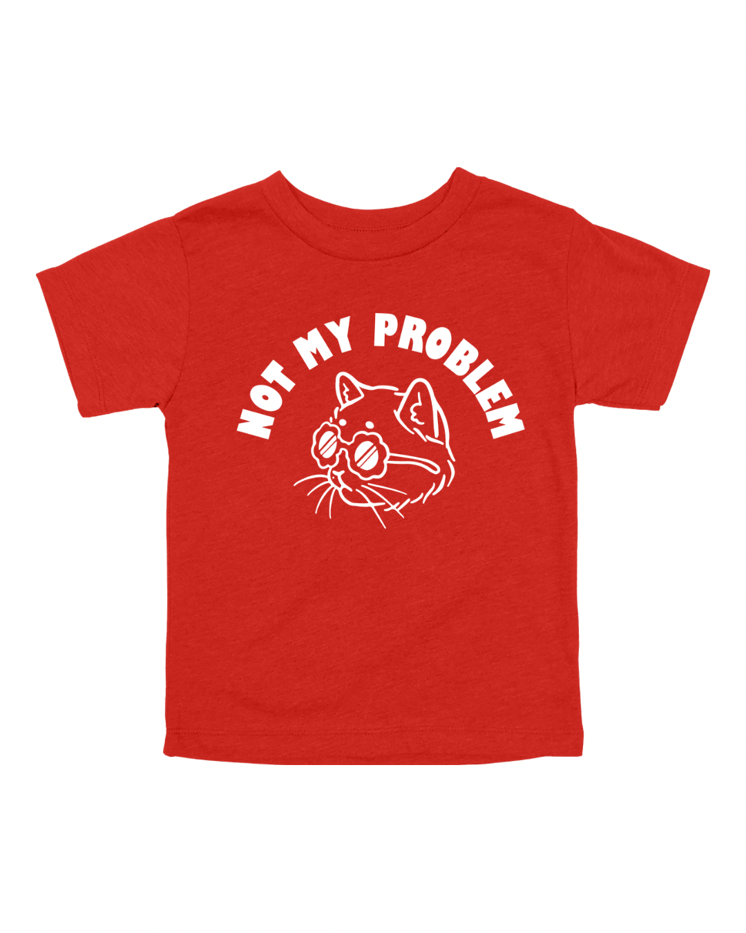Not My Problem Youth Tee