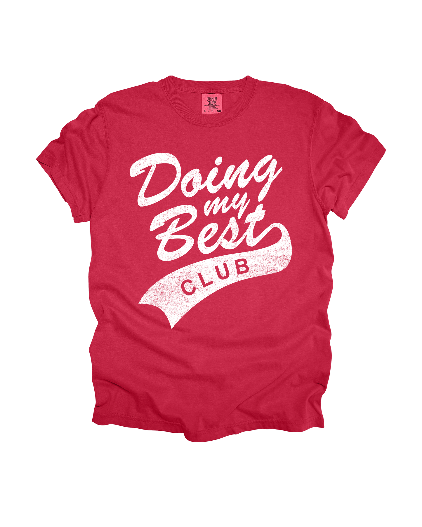 Doing My Best Club Adult Tee