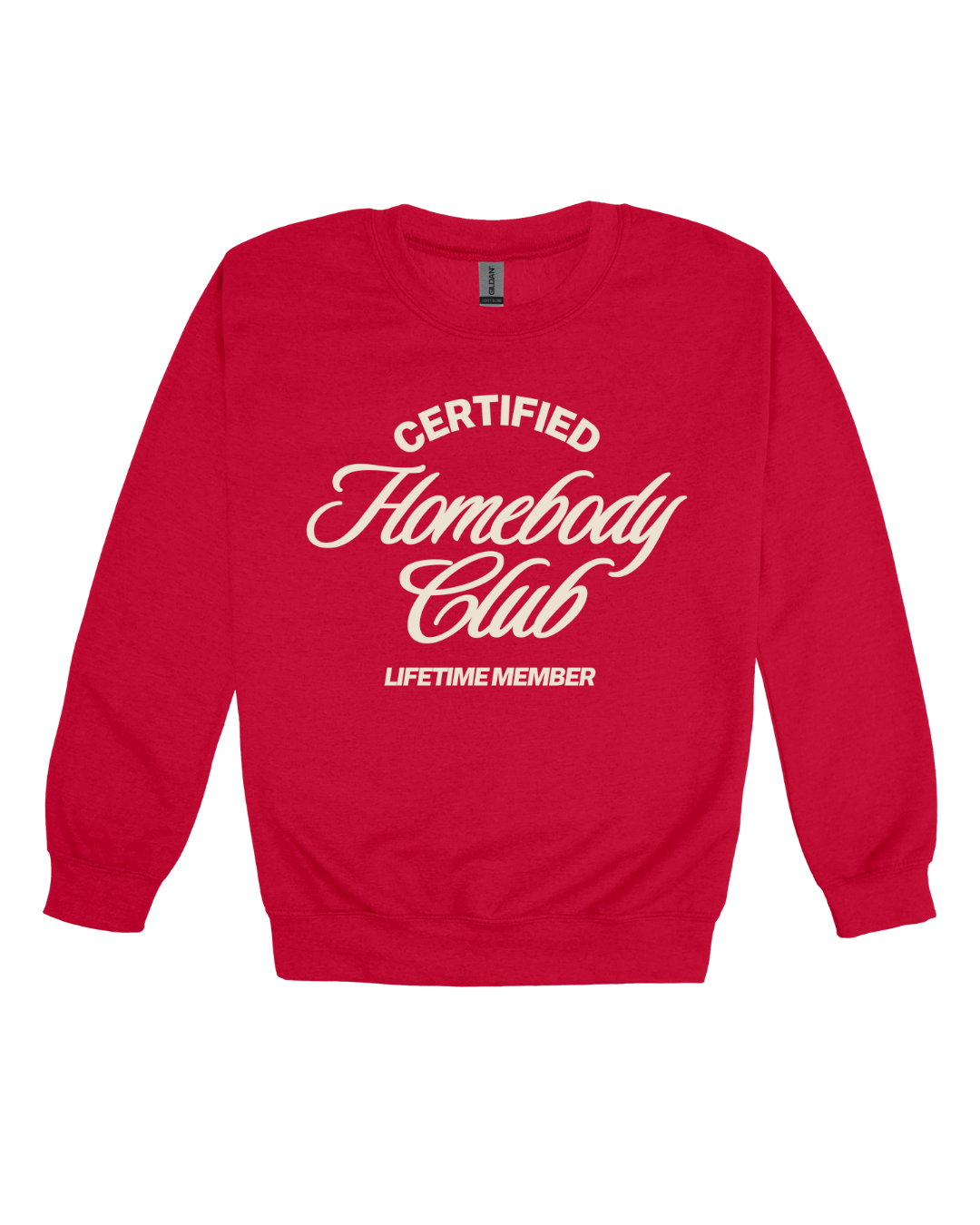 Homebody Club Lifetime Member Adult Sweatshirt