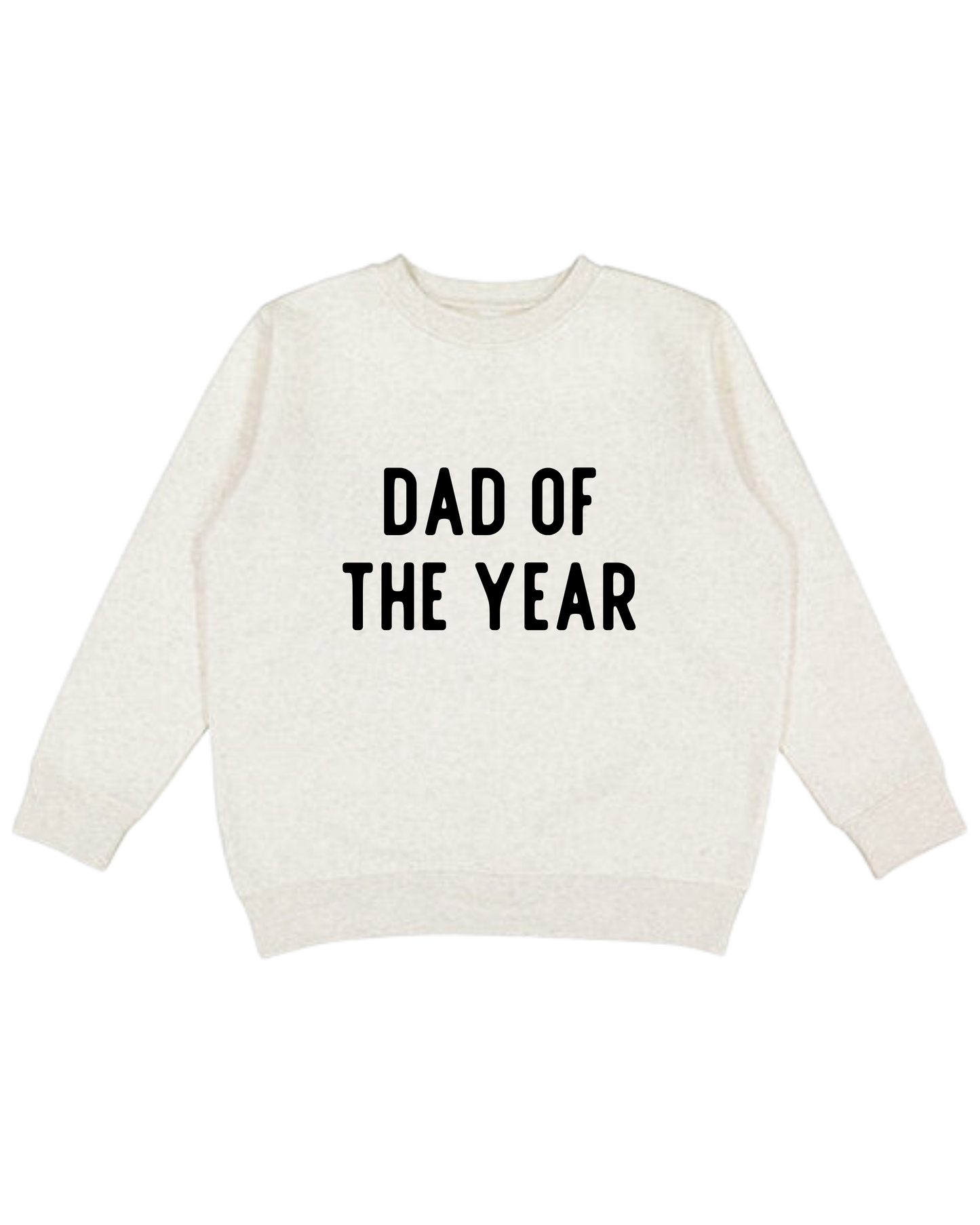Dad Of The Year Adult Sweatshirt