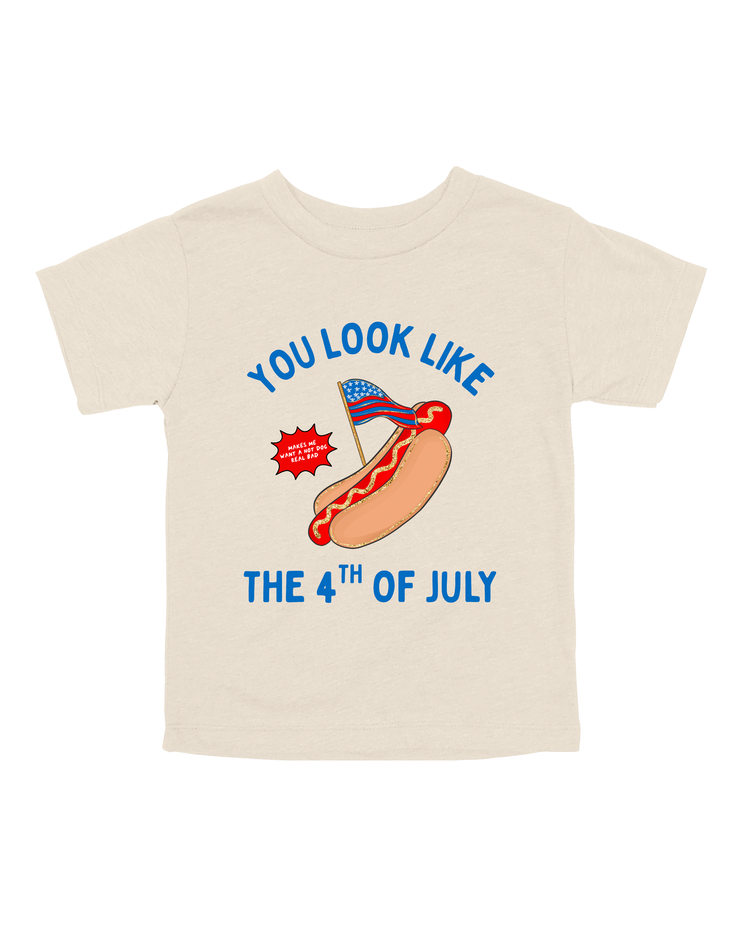 You Look Like The 4th Of July Youth Tee