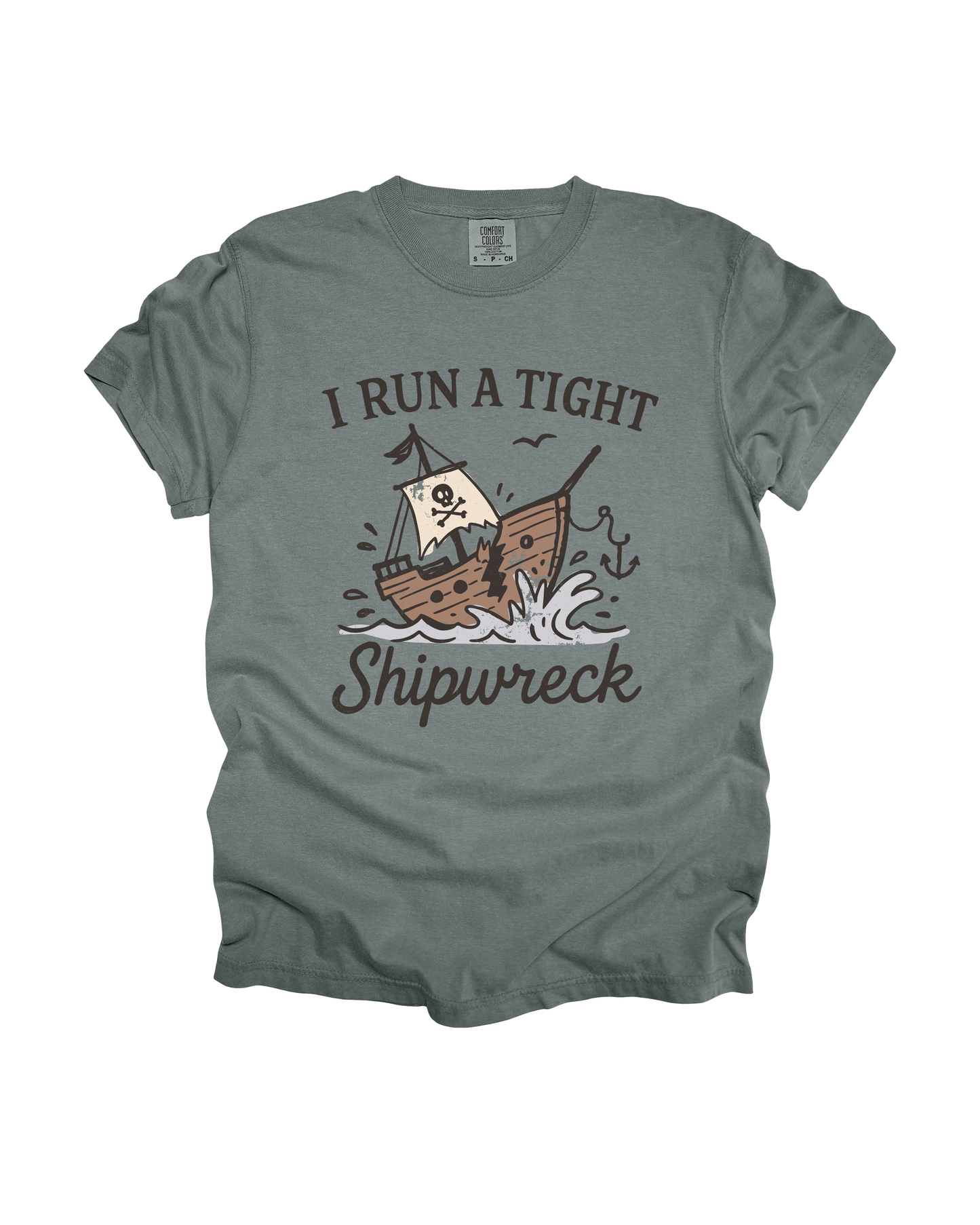 I Run A Tight Shipwreck Adult Tee