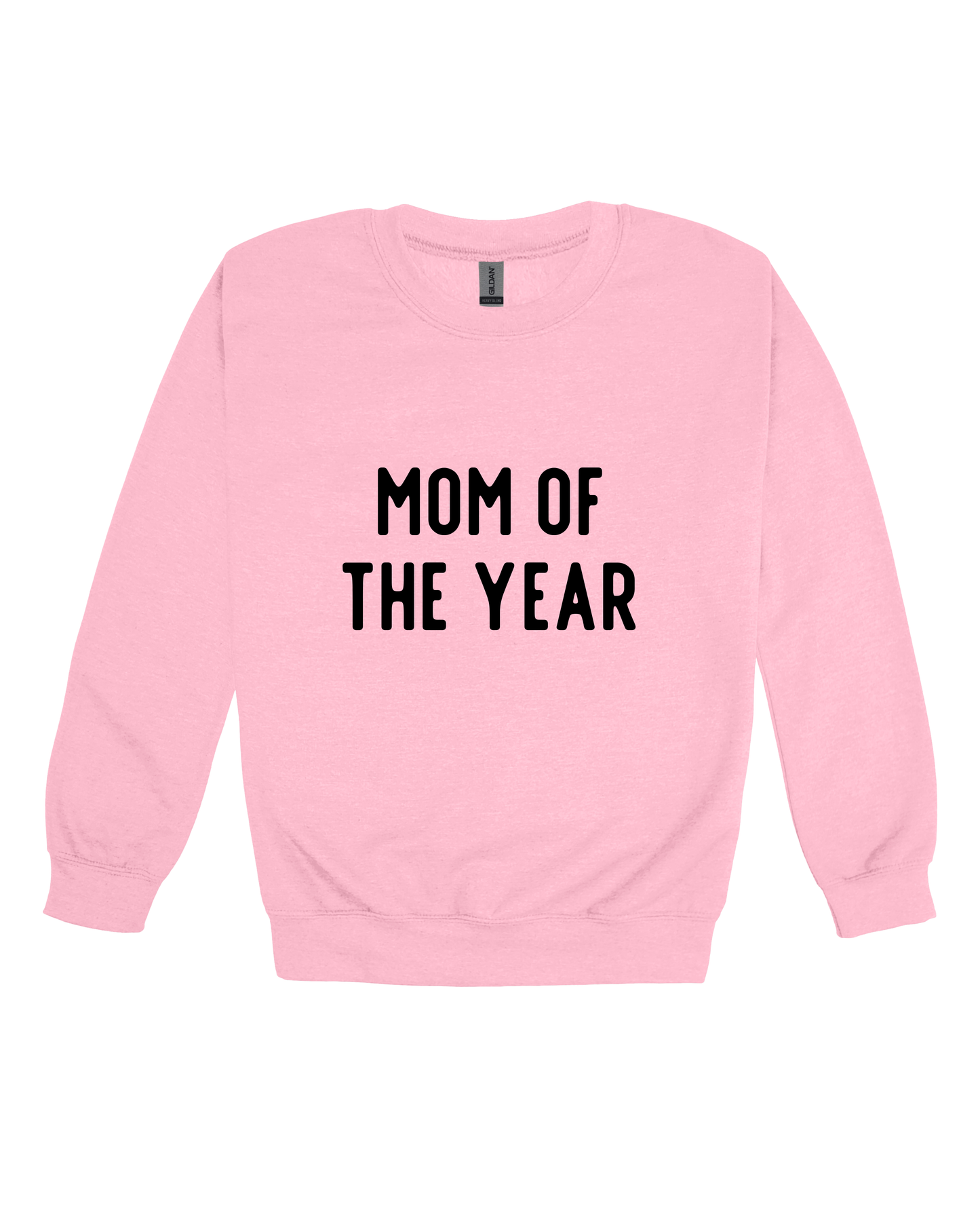 Mom Of The Year Adult Sweatshirt