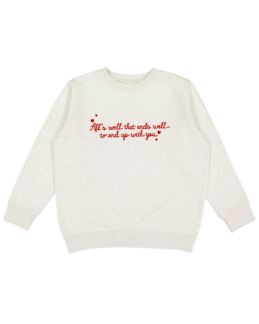 All’s Well Adult Sweatshirt
