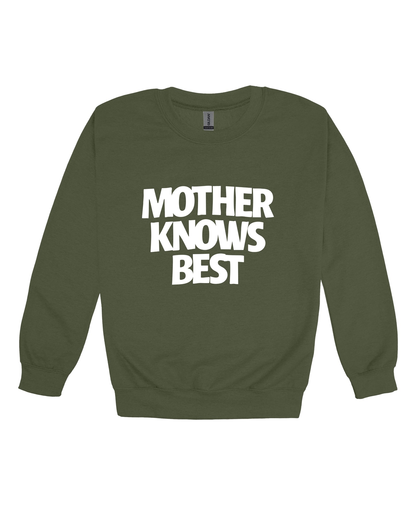 Mother Knows Best Adult Sweatshirt