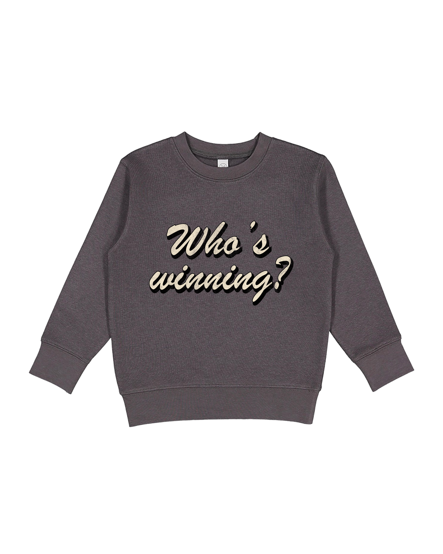 Who’s Winning Toddler Sweatshirt