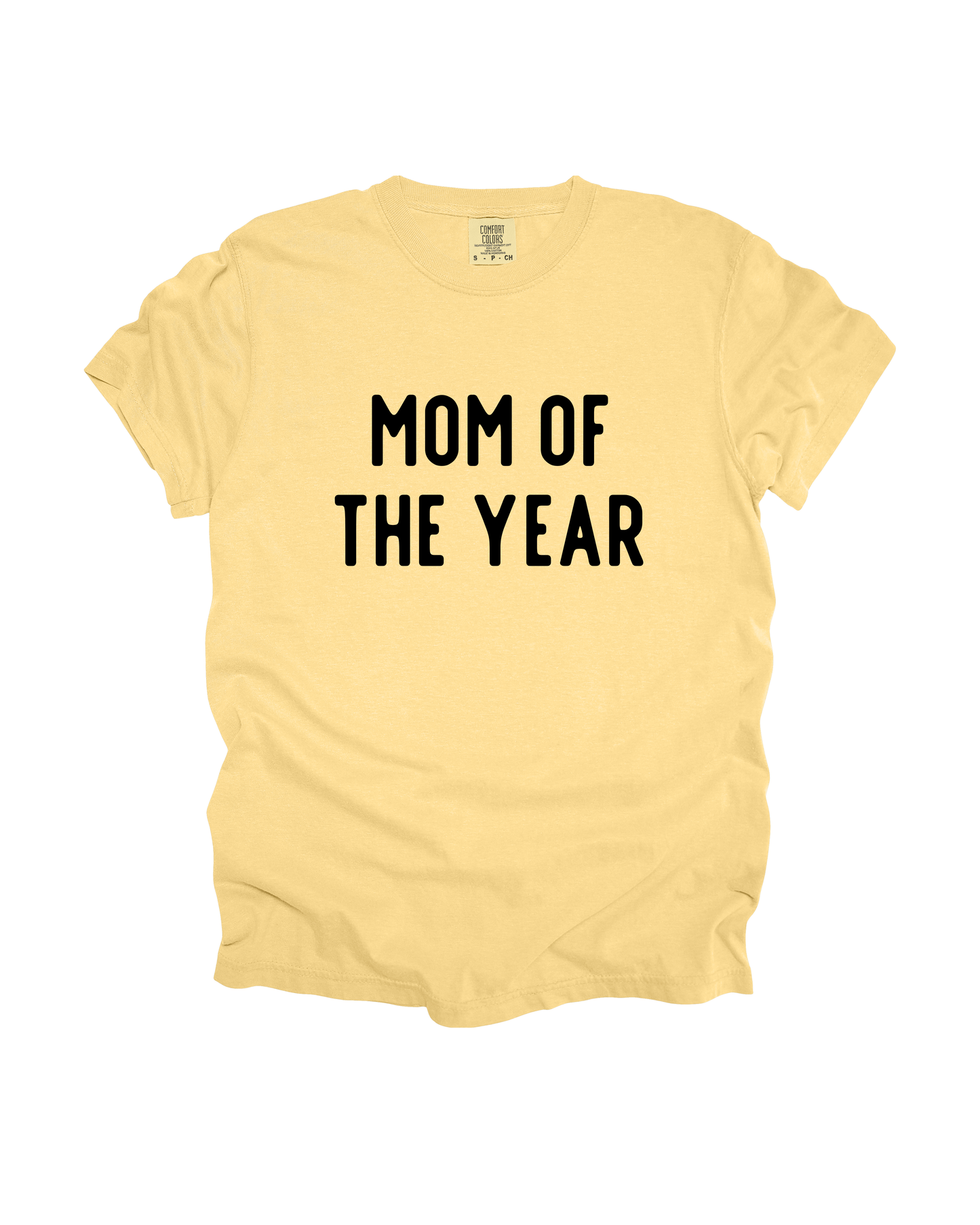 Mom Of The Year Adult Tee