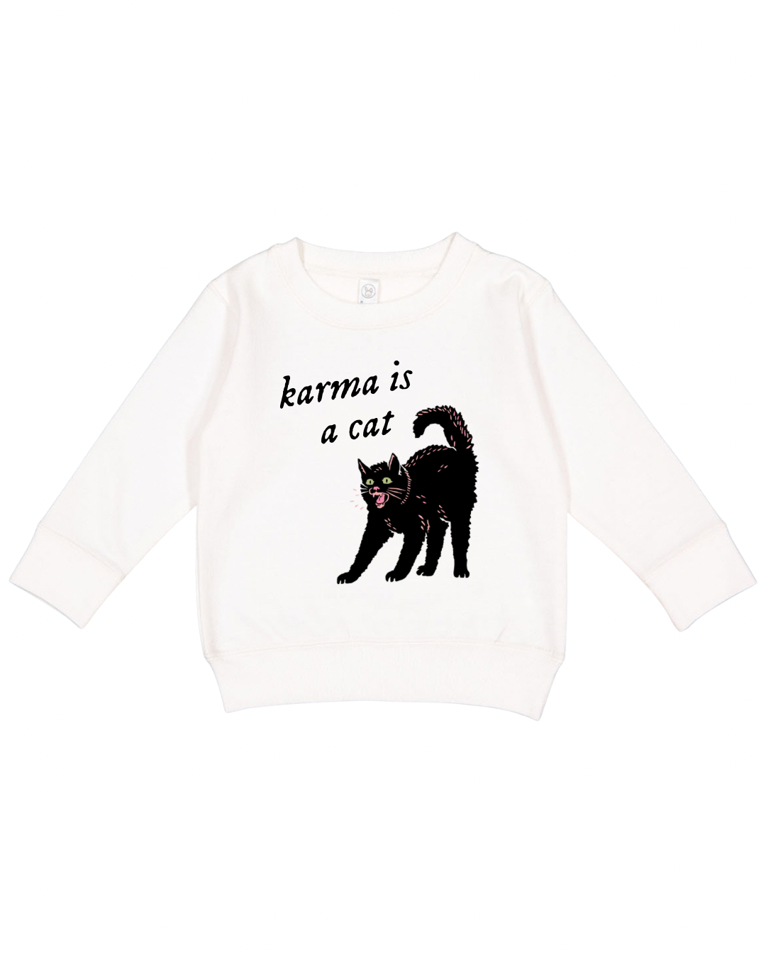 Karma Is A Cat Toddler Sweatshirt