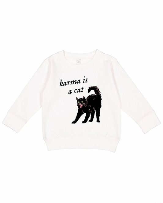 Karma Is A Cat Toddler Sweatshirt