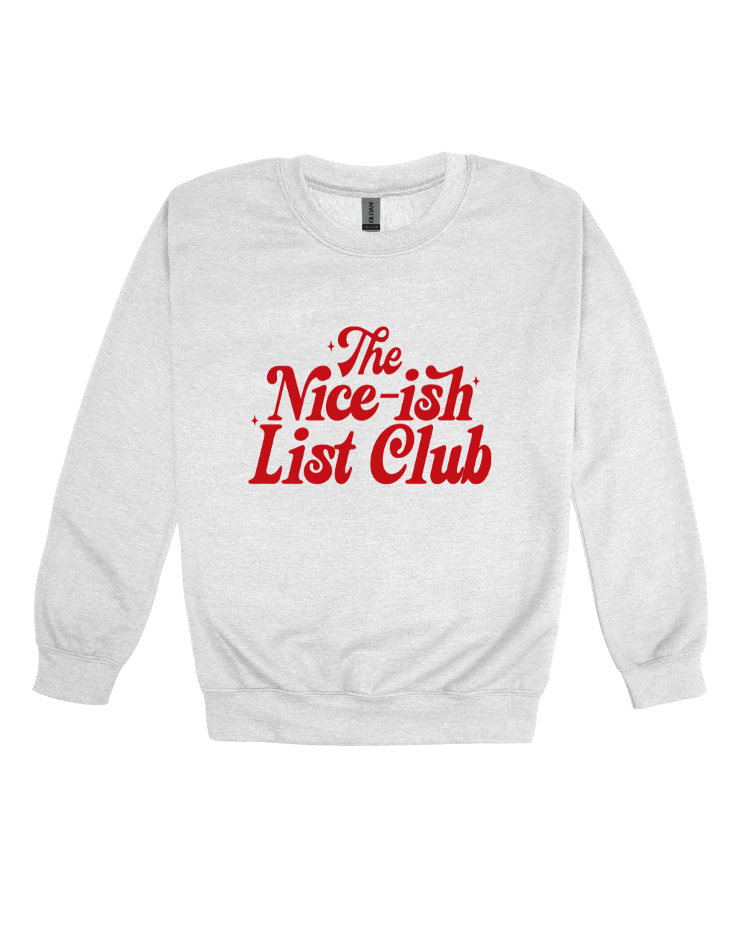 The Nice-ish List Club Adult Sweatshirt