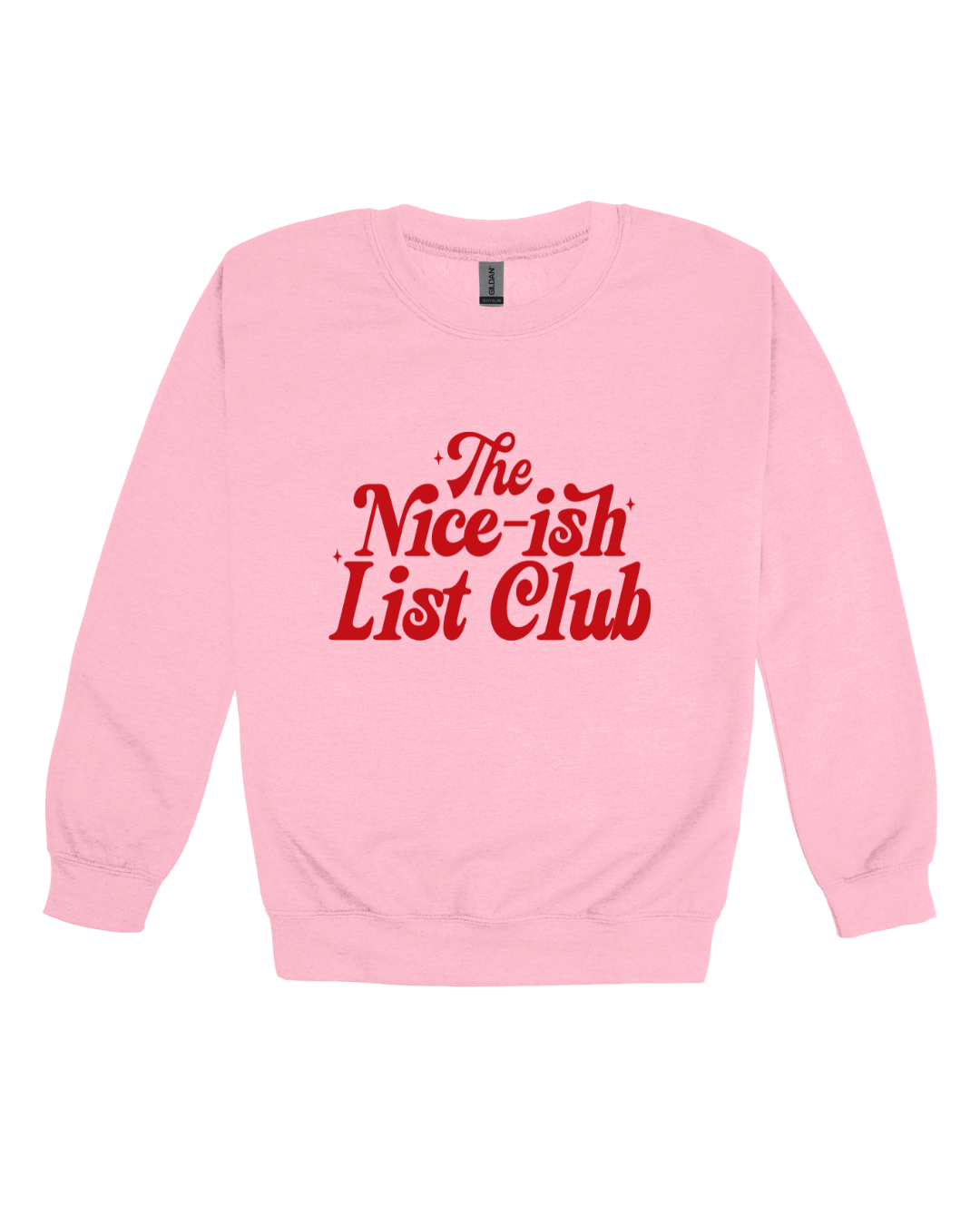 The Nice-ish List Club Adult Sweatshirt