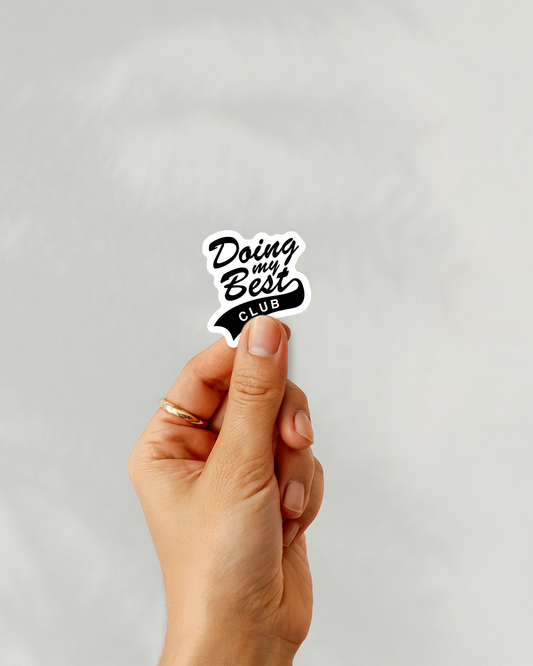 Doing My Best Club Vinyl Sticker