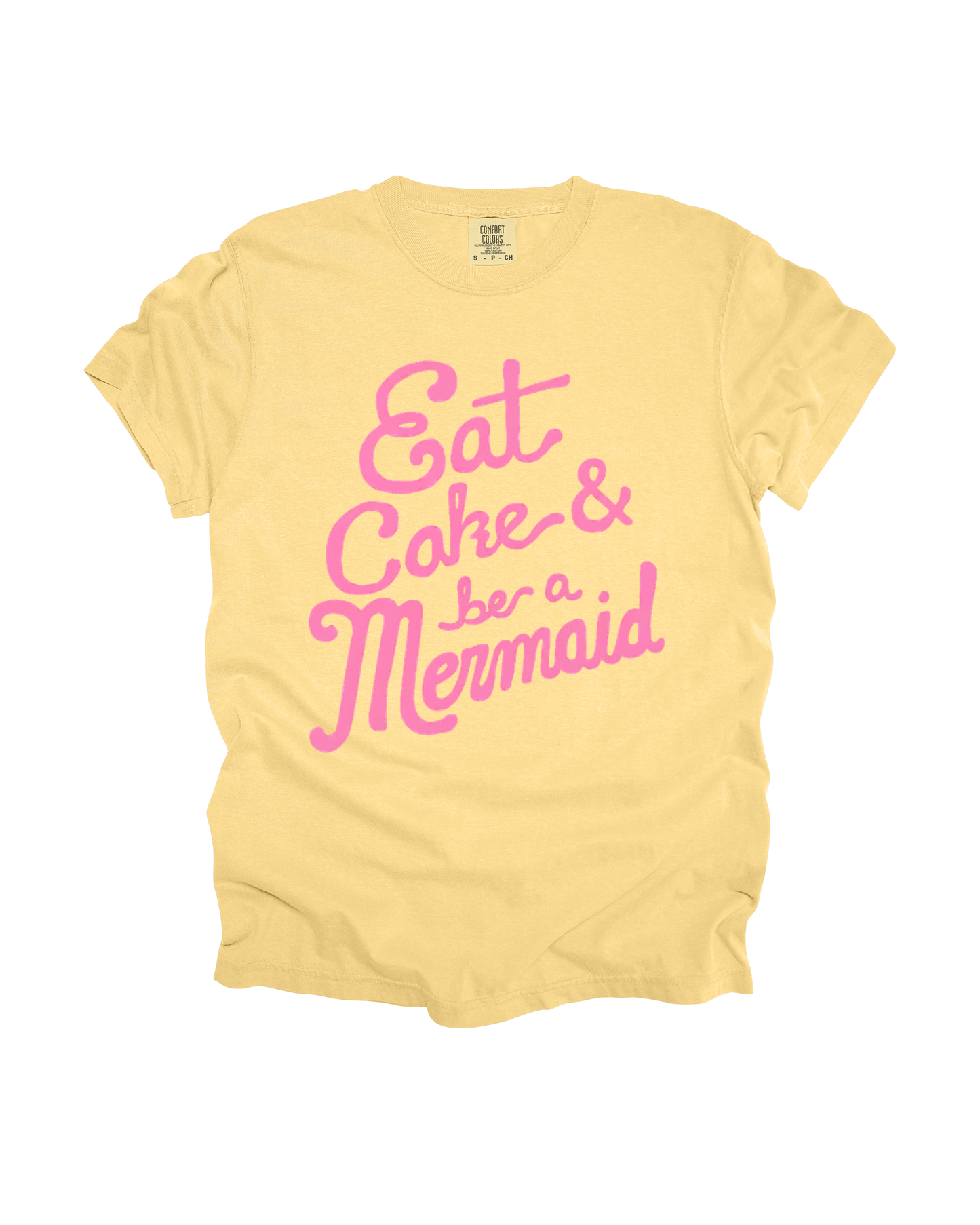 Eat Cake & Be A Mermaid Adult Tee